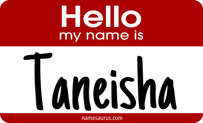 Hello my name is Taneisha png download
