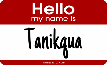 Hello my name is Tanikqua png download