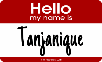 Hello my name is Tanjanique png download