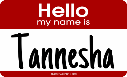 Hello my name is Tannesha png download