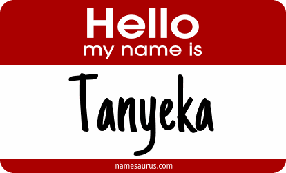 Hello my name is Tanyeka png download