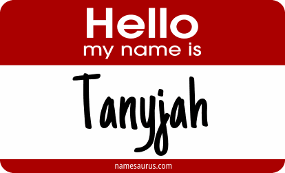 Hello my name is Tanyjah png download