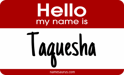 Hello my name is Taquesha png download