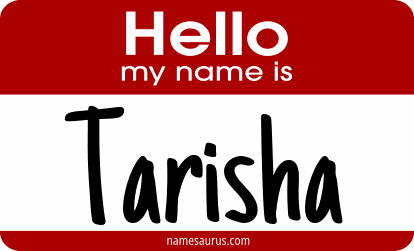Hello my name is Tarisha png download