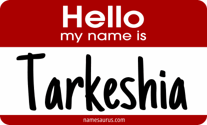 Hello my name is Tarkeshia png download
