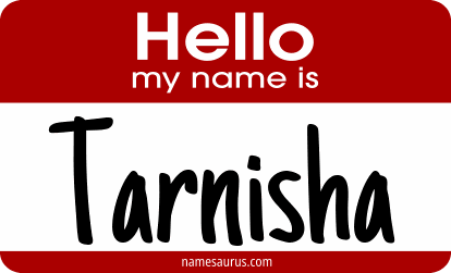 Hello my name is Tarnisha png download