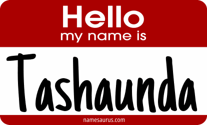 Hello my name is Tashaunda png download