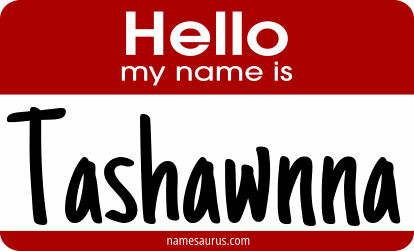 Hello my name is Tashawnna png download