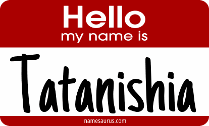 Hello my name is Tatanishia png download