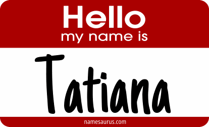 Hello my name is Tatiana png download