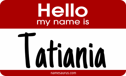 Hello my name is Tatiania png download