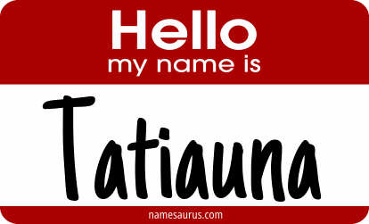 Hello my name is Tatiauna png download