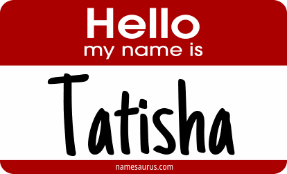 Hello my name is Tatisha png download