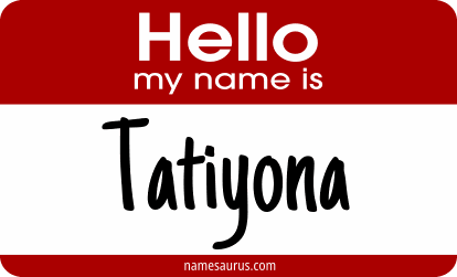 Hello my name is Tatiyona png download