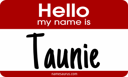 Hello my name is Taunie png download
