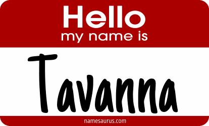 Hello my name is Tavanna png download