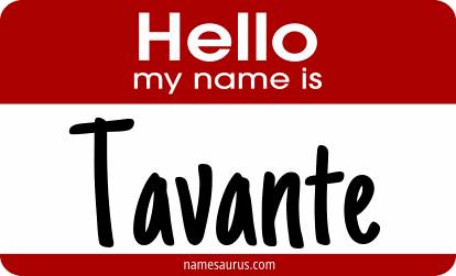 Hello my name is Tavante png download