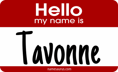 Hello my name is Tavonne png download