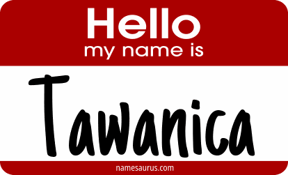 Hello my name is Tawanica png download