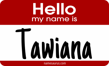 Hello my name is Tawiana png download