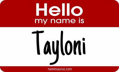Hello my name is Tayloni png download