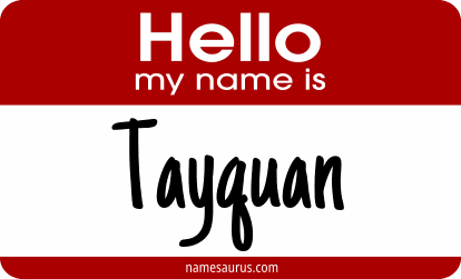 Hello my name is Tayquan png download