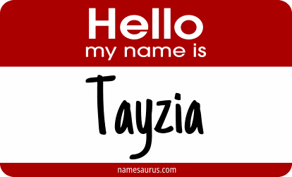 Hello my name is Tayzia png download
