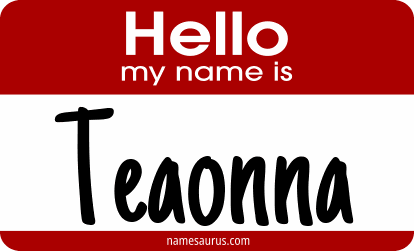 Hello my name is Teaonna png download