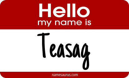 Hello my name is Teasag png download