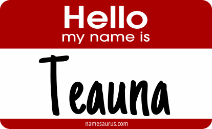 Hello my name is Teauna png download