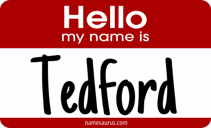 Hello my name is Tedford png download