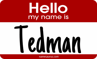 Hello my name is Tedman png download