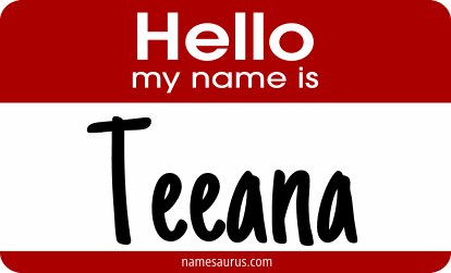 Hello my name is Teeana png download