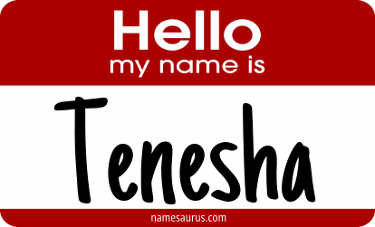 Hello my name is Tenesha png download