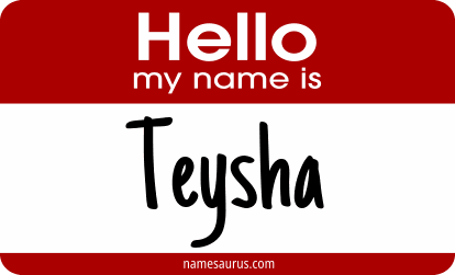 Hello my name is Teysha png download
