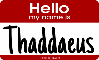 Hello my name is Thaddaeus png download