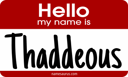 Hello my name is Thaddeous png download