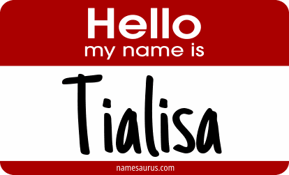 Hello my name is Tialisa png download