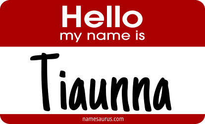 Hello my name is Tiaunna png download