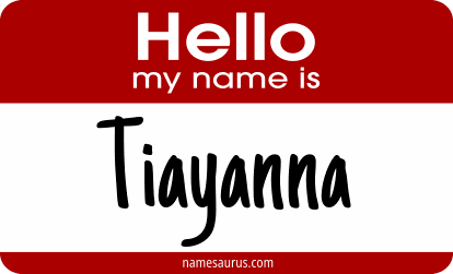 Hello my name is Tiayanna png download