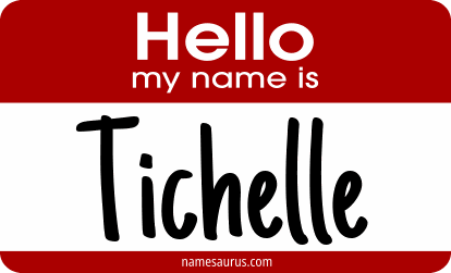 Hello my name is Tichelle png download