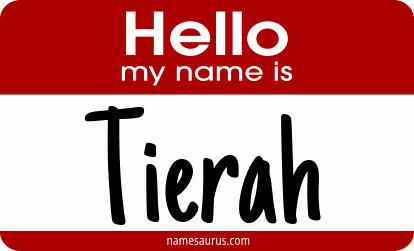 Hello my name is Tierah png download