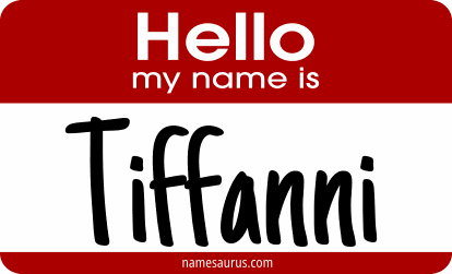 Hello my name is Tiffanni png download