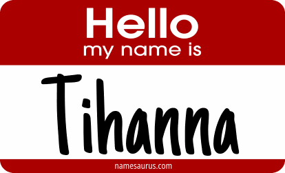 Hello my name is Tihanna png download