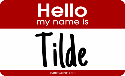 Hello my name is Tilde png download