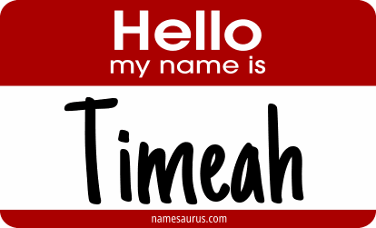 Hello my name is Timeah png download