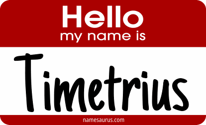 Hello my name is Timetrius png download