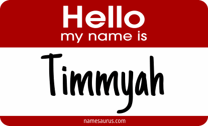 Hello my name is Timmyah png download