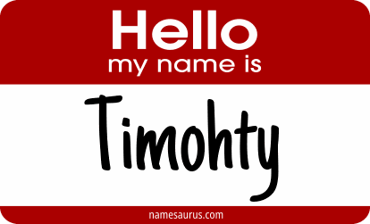 Hello my name is Timohty png download