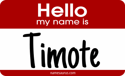 Hello my name is Timote png download